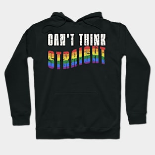 Can’t Think Straight Hoodie